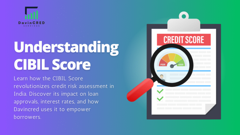 Understanding CIBIL Score: Revolutionizing Credit Risk Assessment in ...